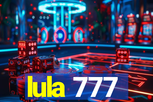 lula 777